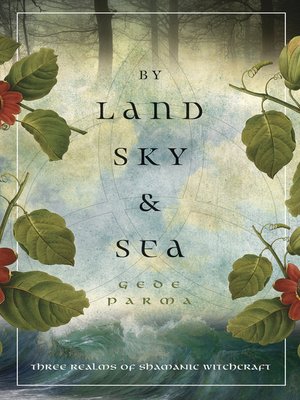 cover image of By Land, Sky & Sea